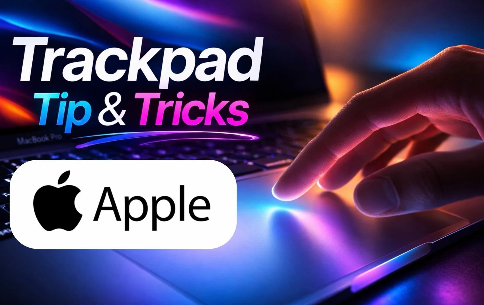 Dicas do Trackpad do MacBook: 12 gestos para melhorar a produtividade