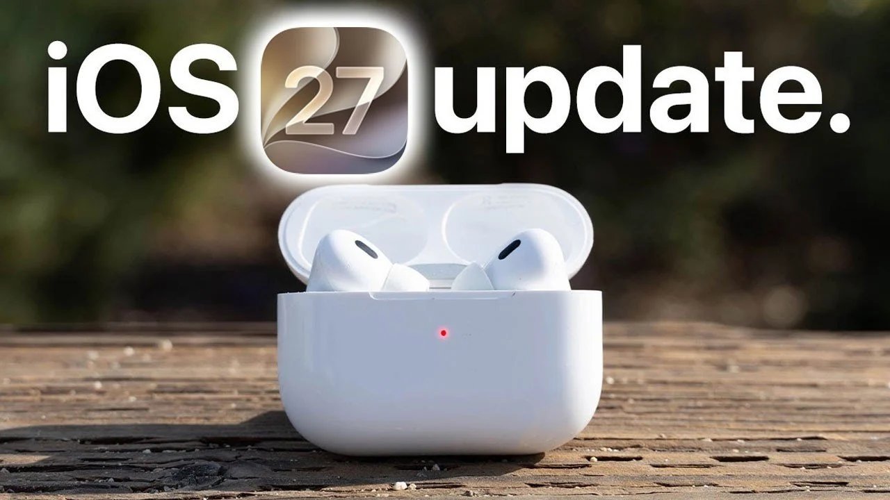 Como a atualização do iOS 27 muda sua experiência com AirPods